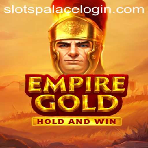 Discover the Thrilling World of EmpireGold: A SlotsPalace Adventure